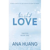 Twisted 1. Twisted Love. Ana Huang