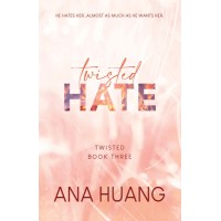 Twisted 3. Twisted Hate. Ana Huang